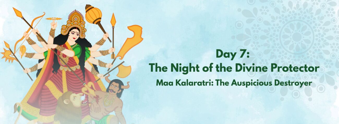 Maa Kalaratri, Navratri Day 7 Goddess, Meaning of Maa Kalaratri's fierce form, Maa Kalaratri spiritual significance